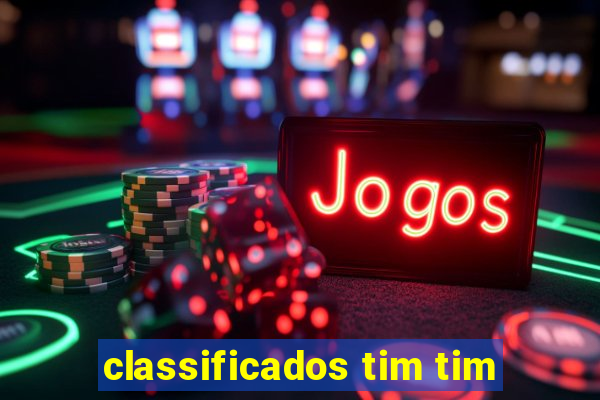 classificados tim tim